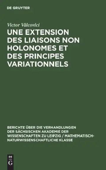 Cover of Une Extension Des Liaisons Non Holonomes Et Des Principes Variationnels