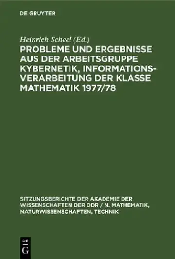 Cover of Probleme Und Ergebnisse Aus Der Arbeitsgruppe Kybernetik, Informationsverarbeitung Der Klasse Mathematik 1977/78