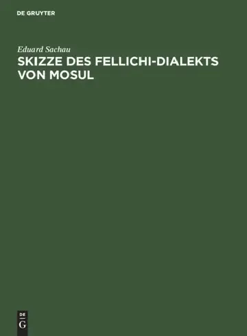 Cover of Skizze Des Fellichi-Dialekts Von Mosul