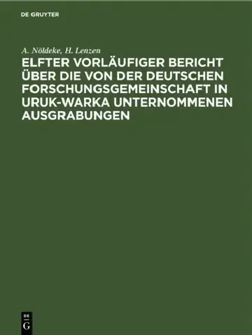 Cover of Elfter Vorläufiger Bericht Über Die Von Der Deutschen Forschungsgemeinschaft in Uruk-Warka Unternommenen Ausgrabungen