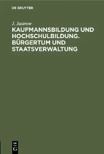 Cover of Kaufmannsbildung Und Hochschulbildung. Bürgertum Und Staatsverwaltung
