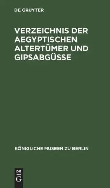 Cover of Verzeichnis Der Aegyptischen Altertümer Und Gipsabgüsse