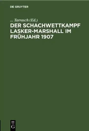 Cover of Der Schachwettkampf Lasker-Marshall Im Frühjahr 1907