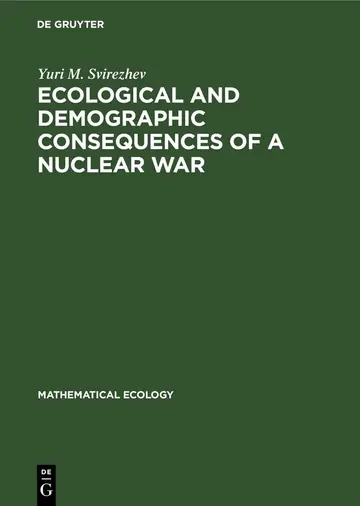 Cover of Ecological and Demographic Consequences of a Nuclear War