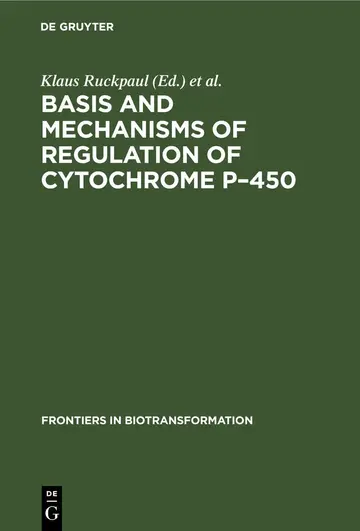 Cover of Basis and Mechanisms of Regulation of Cytochrome P–450