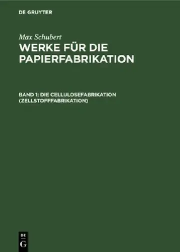 Cover of Die Cellulosefabrikation (Zellstofffabrikation)