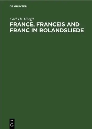 Cover of France, Franceis and Franc Im Rolandsliede