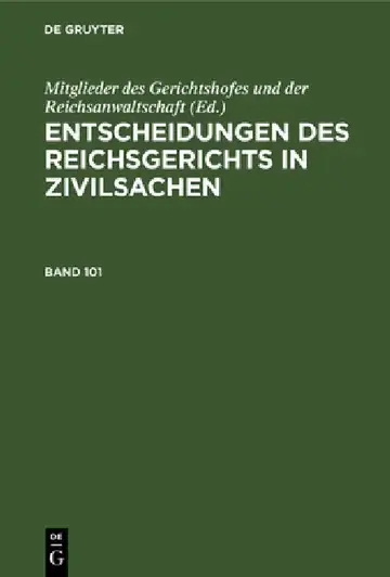 Cover of Entscheidungen Des Reichsgerichts in Zivilsachen. Band 101