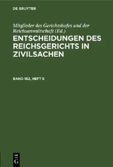 Cover of Entscheidungen Des Reichsgerichts in Zivilsachen. Band 162, Heft 5