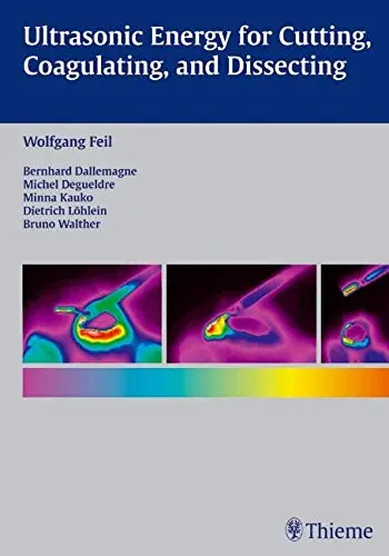 Cover of Ultrasonic Energy for Cutting, Coagulating and Dissecting