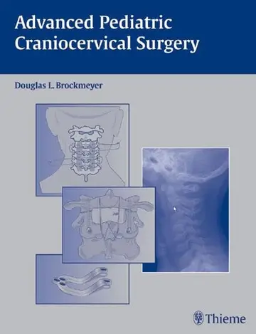 Cover of Advanced Pediatric Craniocervical Surgery