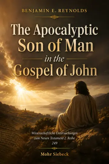 Cover of The Apocalyptic Son of Man in the Gospel of John