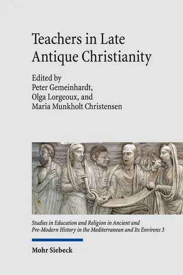 Cover of Teachers in Late Antique Christianity
