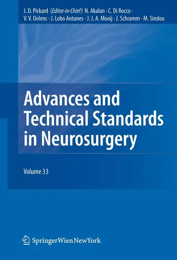 Cover of Advances and Technical Standards in Neurosurgery, Vol. 33