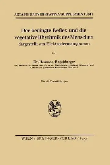 Cover of Der Bedingte Reflex Und Die Vegetative Rhythmik Des Menschen Dargestellt Am Elektrodermatogramm