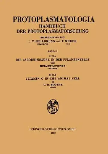Cover of Die Ascorbinsäure in Der Pflanzenzelle. Vitamin C in the Animal Cell