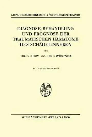 Cover of Diagnose, Behandlung Und Prognose Der Traumatischen Hämatome Des Schädelinneren