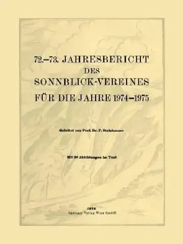 Cover of 72.-73. Jahresbericht Des Sonnblick-Vereines Für Die Jahre 1974-1975