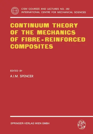 Cover of Continuum Theory of the Mechanics of Fibre-reinforced Composites