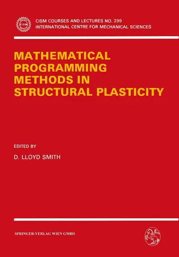 Cover of Mathematical Programming Methods in Structural Plasticity (Cism International Centre for Mechanical Sciences)