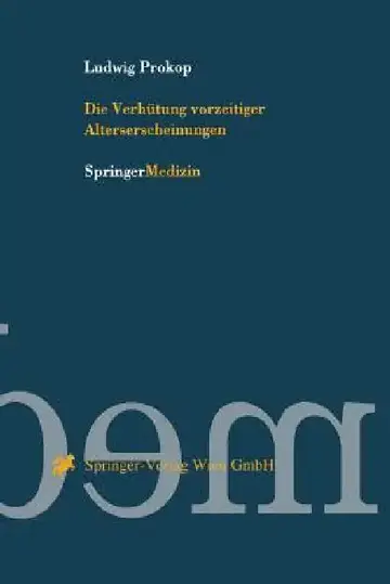Cover of Die Verhütung Vorzeitiger Alterserscheinungen