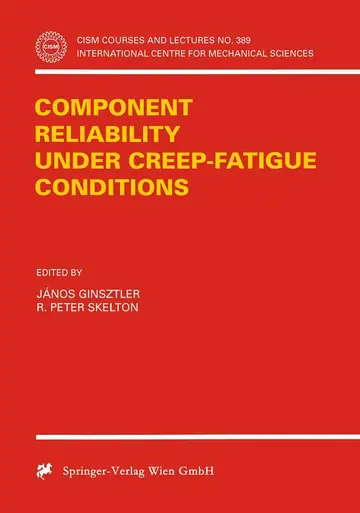 Cover of Component Reliability under Creep-Fatigue Conditions