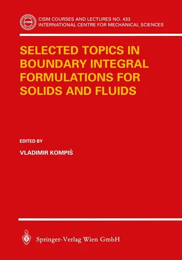 Cover of Selected Topics in Boundary Integral Formulations for Solids and Fluids