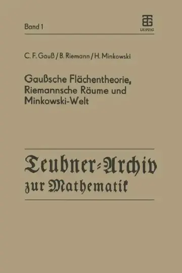 Cover of Gaußsche Flächentheorie, Riemannsche Räume Und Minkowski-Welt