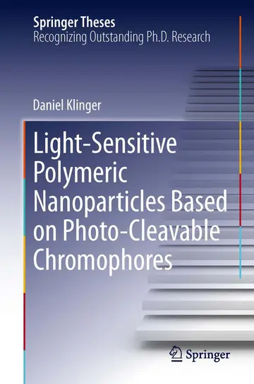 Cover of Light-Sensitive Polymeric Nanoparticles Based on Photo-Cleavable Chromophores