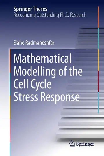 Cover of Mathematical Modelling of the Cell Cycle Stress Response