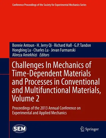 Cover of Challenges in Mechanics of Time-Dependent Materials and Processes in Conventional and Multifunctional Materials