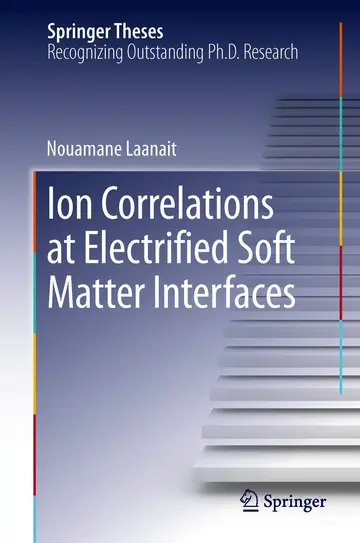 Cover of Ion Correlations at Electrified Soft Matter Interfaces