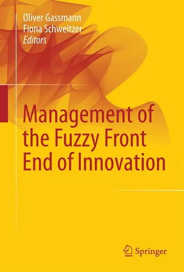 Cover of Management of the Fuzzy Front End of Innovation