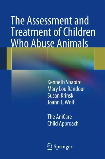 Cover of The Assessment and Treatment of Children Who Abuse Animals
