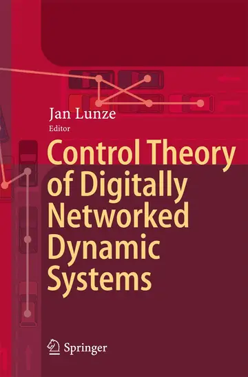 Cover of Control Theory of Digitally Networked Dynamic Systems