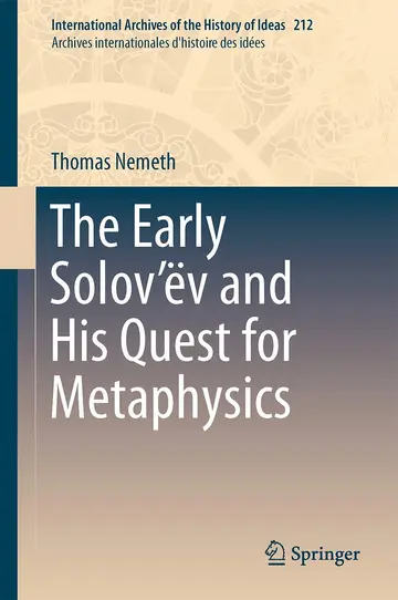 Cover of The Early Solov’ëv and His Quest for Metaphysics