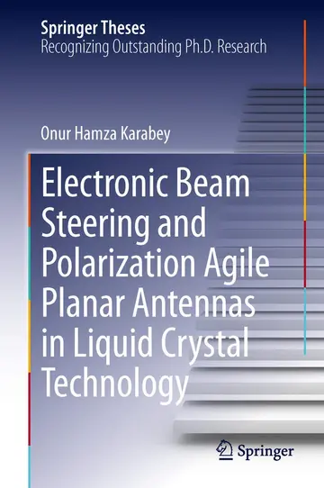 Cover of Electronic Beam Steering and Polarization Agile Planar Antennas in Liquid Crystal Technology