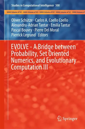 Cover of EVOLVE - A Bridge Between Probability, Set Oriented Numerics, and Evolutionary Computation III