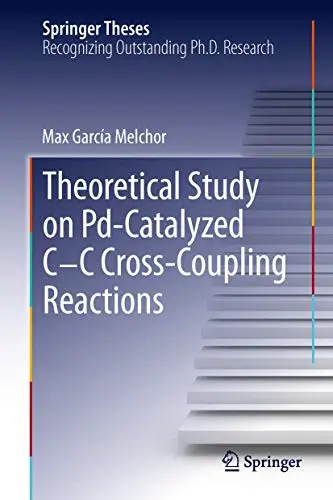 Cover of A Theoretical Study of Pd-Catalyzed C-C Cross-Coupling Reactions