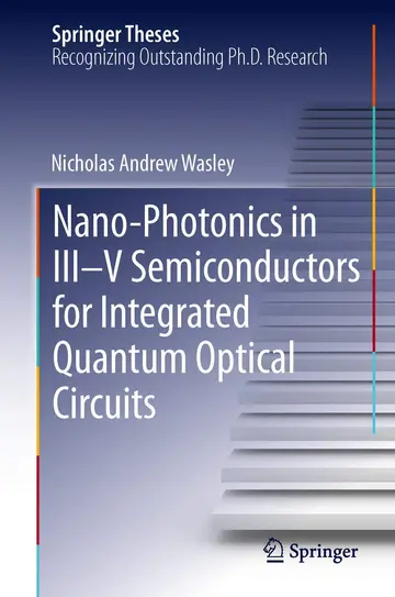 Cover of Nano-photonics in III-V Semiconductors for Integrated Quantum Optical Circuits