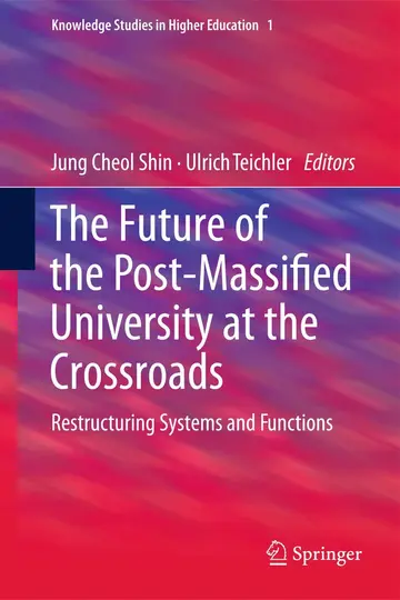 Cover of The Future of the Post-Massified University at the Crossroads