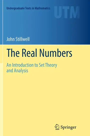Cover of The Real Numbers an Introduction to Set Theory and Analysis