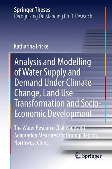 Cover of Analysis and Modelling of Water Supply and Demand Under Climate Change, Land Use Transformation and Socio-Economic Development
