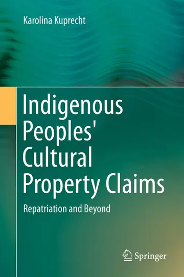 Cover of Indigenous Peoples' Cultural Property Claims