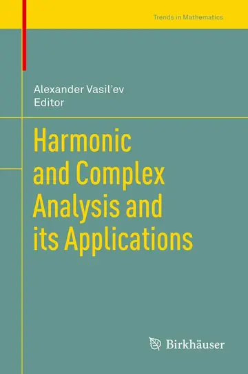 Cover of Harmonic and Complex Analysis and its Applications
