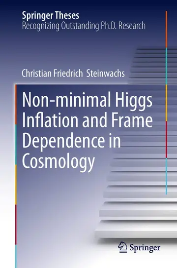 Cover of Non Minimal Higgs Inflation and Frame Dependence in Cosmology (Hb 2014)