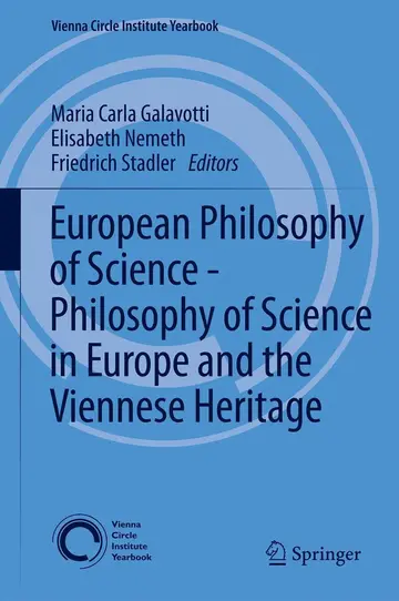 Cover of European Philosophy of Science - Philosophy of Science in Europe and the Viennese Heritage