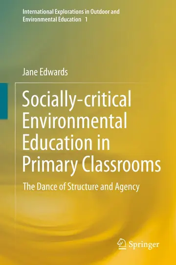 Cover of Socially-critical Environmental Education in Primary Classrooms
