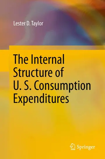 Cover of The Internal Structure of U. S. Consumption Expenditures