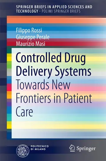 Cover of Controlled Drug Delivery Systems Towards New Frontiers in Patient Care